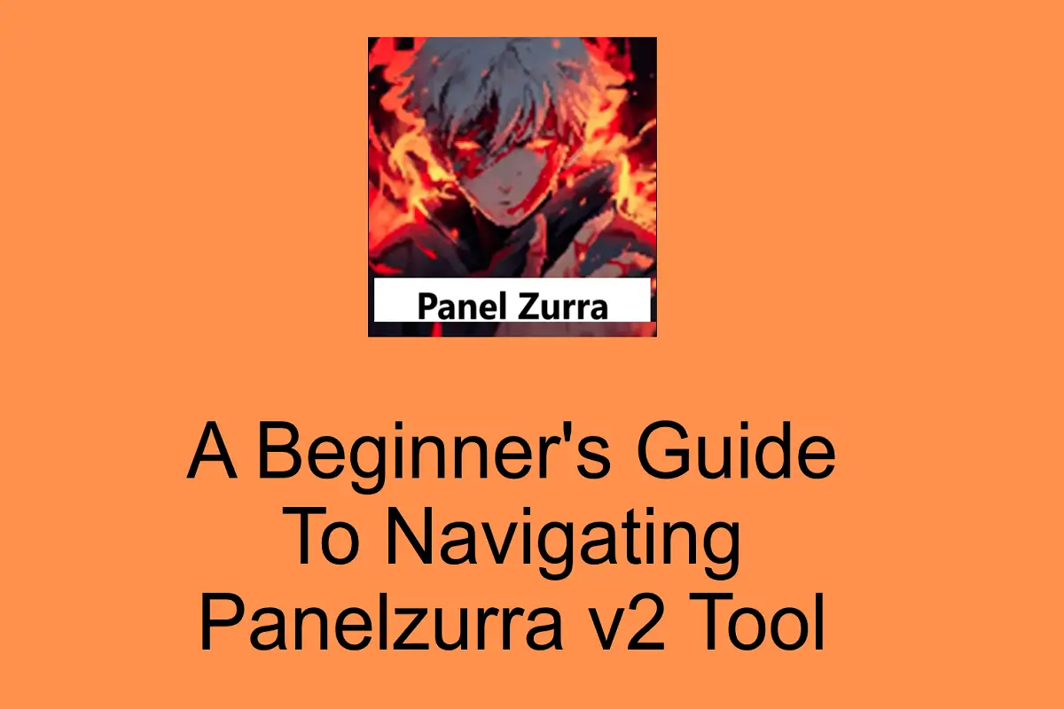 A Beginner's Guide to Navigating Panelzurra v2 Tool